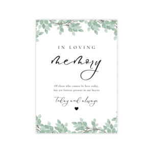 Modern Greenery Loving Memory Sign