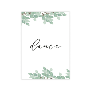 Modern Greenery Dance Sign