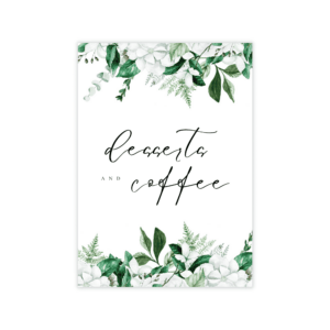 Lush Greenery Desserts & Coffee Sign