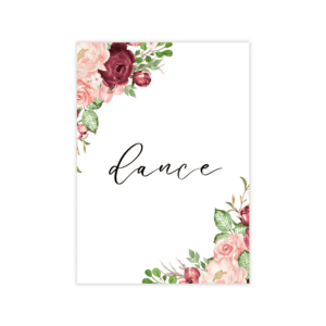 Romantic Burgundy Blush Dance Sign