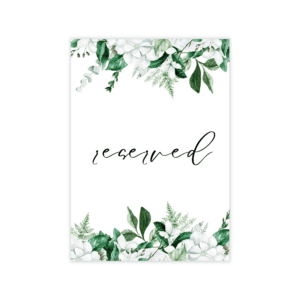 Lush Greenery Reserved Sign